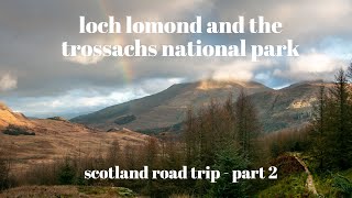 Scotland  Loch Lomond and The Trossachs National Park [upl. by Eiznyl]