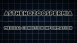 Asthenozoospermia Medical Condition [upl. by Odraleba]