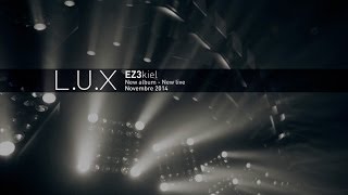 EZ3kiel Teaser LUX Live  1 [upl. by Hnilym]