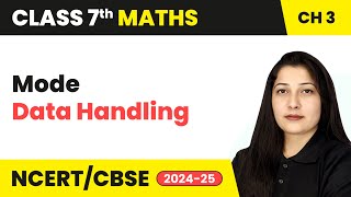 Mode  Data Handling  Class 7 Maths Chapter 3  CBSE 202425 [upl. by Gillett]