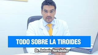 LA TIROIDES  Dr Antonio Hernández [upl. by Margetts]