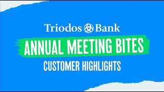 Annual Meeting Bites A celebration of Triodos Bank UK customers [upl. by Arutek]