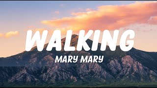 Mary Mary  Walking TikTok Lyrics  Cover Lyrics [upl. by Marucci]