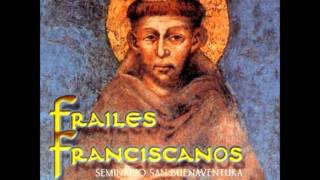 Espejo de la Eternidad  Frailes Franciscanos Dulce sentir [upl. by Rosenblatt]