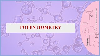 Potentiometry  Analytical Techniques [upl. by Henricks]