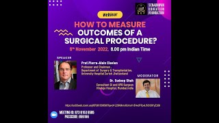 HOW TO MEASURE OUTCOMES OF A SURGICAL PROCEDURE PROF PIERRE ALAIN CLAVIEN [upl. by Dyna503]