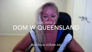 2 Jak sie zyje w domu w Queensland w Australii [upl. by Meta]