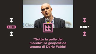 SOTTO LA PELLE DEL MONDO con Dario Fabbri e Marco Damilano [upl. by Aerehs]