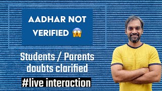 Aadhar Not verified  Non Aadhar candidates  Students doubts clarified  Live interaction [upl. by Etteroma885]