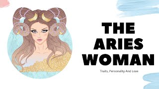 The Aries Woman Traits Personality And Love [upl. by Bord]