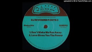 Gladys Knight  Love Gives You Power DJ Reverend P edit [upl. by Melcher]