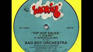 Bad Boy Orchestra  Hip Hop Salsa Dub Mix [upl. by Bove]