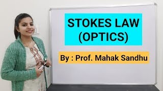 Stokes Law  Optics [upl. by Liuka198]