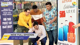 FULL EPISODE 4072  Kya Taarak Ko Dhund Payega Boss  Taarak Mehta Ka Ooltah Chashmah [upl. by Ahsirt159]