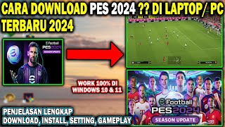 Cara Download PES 2024 Di Laptop Terbaru   Cara Download Efootball 2024 di pc [upl. by Enatan]