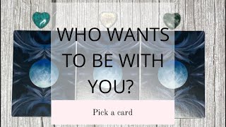 WHO WANTS TO BE WITH YOU🤔😳🥰🔮PICK A CARD🔮 [upl. by Fong]