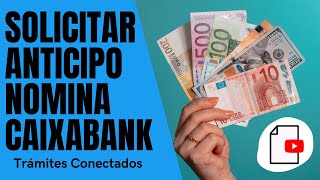 ✅Cómo PEDIR ANTICIPO NOMINA desde la app de Caixabank 💵💵 [upl. by Marcellina]