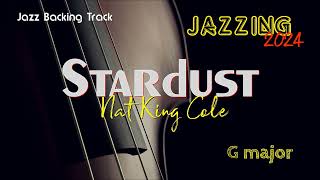 Original Backing Track STARDUST  G  Ballad Classic Jazz Standard Play Along Singer Nat King Cole [upl. by Yajnas]