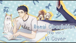 【Vi】 Renai Circulation Rap ver Cover [upl. by Leirrad925]