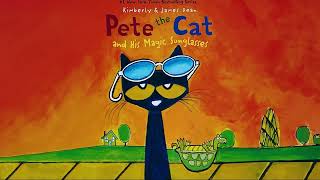 Pete the Cat and His Magic Sunglasses  Read Aloud for Kids  Fun Storytime with ampStuff [upl. by Illac93]