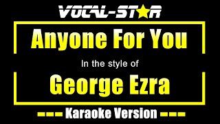 George Ezra  Anyone For You Karaoke Version [upl. by Leamaj]