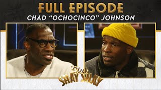 Chad “Ochocinco” Johnson Cheapest Celebrity and Athlete in the World  EP 71  CLUB SHAY SHAY [upl. by Jarin]