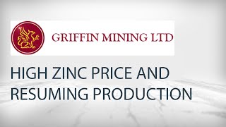 Griffin Mining Profits from High Zinc Price and Resumes Production in China [upl. by Eniamrej438]