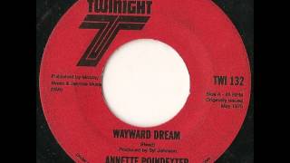 ANNETTE POINDEXTER WAYWARD DREAM [upl. by Thapa]