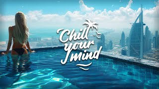 Chill Music Mix 2024  Deep House amp Tropical House  Calm amp Relaxing Background Music [upl. by Rexanne312]