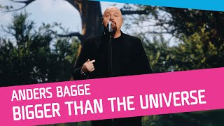 Anders Bagge  Bigger Than the Universe [upl. by Alage]