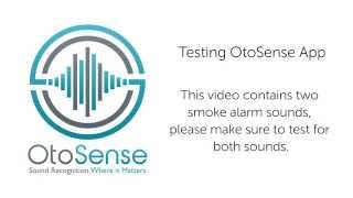 OtoSense Testing App for Smoke Alarm Sounds [upl. by Velick279]