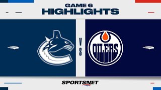 NHL Game 6 Highlights  Canucks vs Oilers  May 18 2024 [upl. by Keane497]