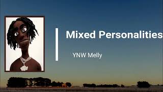 YNW Melly  Mixed Personalities Lyrics [upl. by Oibaf]