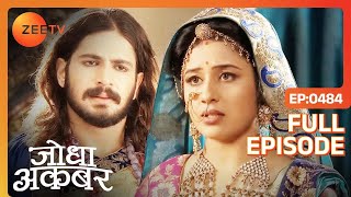 Jodha Jalal को लेकर चिंतित हैं  Jodha Akbar  Full Episode 484  Zee TV [upl. by Atrice]