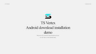 TS Vertex Android Download Installation Demo [upl. by Alessandra]