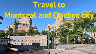 Travel tour from Ontario to Old Quebec [upl. by Nnaesor]