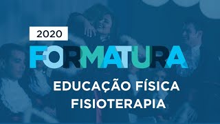 Formaturas 20202 Educação Física e Fisioterapia [upl. by Amehsyt]