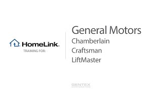 General Motors  HomeLink Training for Chamberlain Craftsman and LiftMaster Garage Doors [upl. by Ellerihs]