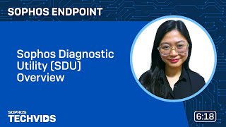 Sophos Endpoint Sophos Diagnostic Utility SDU Overview [upl. by Annabel327]