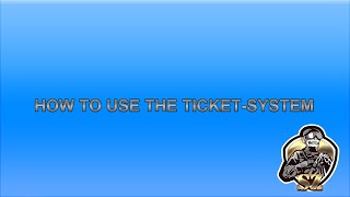 How to use the TicketSystem [upl. by Sorilda159]