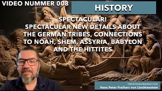 008 Spectacular NEWS The German tribes and their connection to Noah and Shem [upl. by Mosley226]