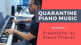 Dreamland by Alexis Ffrench piano Cover [upl. by Galatea]