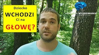 😢 Dziecko wchodzi Ci na GŁOWĘ Dowiedz się czym to NAPRAWDĘ grozi [upl. by Resa]