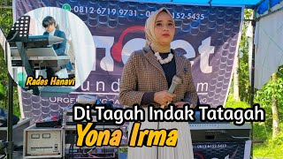 Yona Irma  Di Tagah Indak Tatagah Remix  Cover  Live Orgen Tunggal [upl. by Theressa]