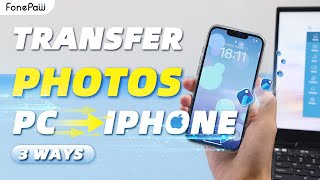 How to Transfer Photos from PC to iPhone withwithout iTunes 3 Practical Ways [upl. by Idnil]