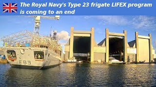 The Royal Navys Type 23 frigate LIFEX program is coming to an end [upl. by Ihculo]