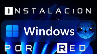 🚀 Como Instalar Windows 11 por RED 🌎 [upl. by Aratihc]