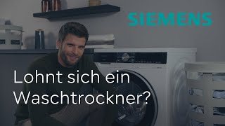 Waschen amp Trocknen in einem lohnen sich Waschtrockner  Siemens Waschtrockner [upl. by Scharff]