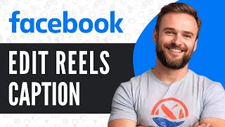 How To Edit Caption in Facebook Reels After Posting  Full Guide 2024 [upl. by Henrie347]