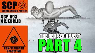 SCP093  The Red Sea Object  PART 4 [upl. by Lyn]